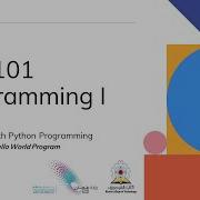 Lecture 2 First Steps With Python Programming Part 2 Explaining The Hello World Program
