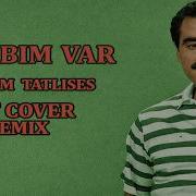 İBRAHİM TATLISES HESABIM VAR HLF COVER REMIX Cover By ENDER