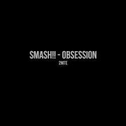 Smash Obsession