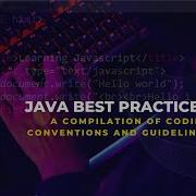 Java Best Practices A Compilation Of Coding Conventions And Guideline