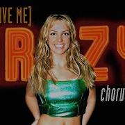 You Drive Me Crazy Chorus Remake No Drums