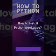 How To Install Python Packages