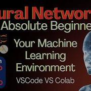 05 Setting Up Your Machine Learning Environment VS Code Google Colab