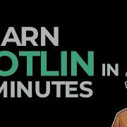 Learn Kotlin In 5 Minutes