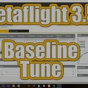 Betaflight 3 5 Baseline PID Tune NO BLACKBOX DANG IT