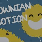 Brownian Motion Explaining Life S Randomness
