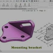 Solidworks Tutorial Exercise 10 Mounting Bracket