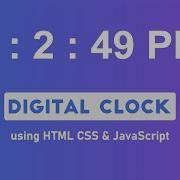Цифровые часы с использованием HTML CSS и JavaScript