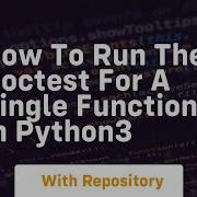 How To Run The Doctest For A Single Function In Python3