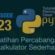 Belajar Python Dasar 23 Latihan Percabangan Kalkulator Sederhana