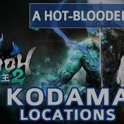 Nioh 2 A Hot Blooded Howl All Kodama Locations