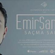Emir Şamur Sacma Sapan