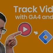 Track Video With Google Analytics 4 And Google Tag Manager Youtube Vimeo And More