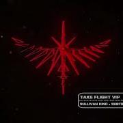 Sullivan King X Subtronics Take Flight VIP