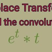 Find The Convolution Of T And E T Laplacetransform Ode Convolution