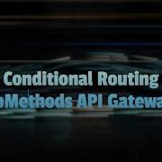 Conditional Routing In WebMethods API Gateway 10 X SoftwareAG