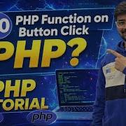 50 PHP Tutorial In Hindi Call PHP Function On Button Click PHP For Beginners