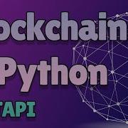 Build A Blockchain With Python FastAPI