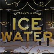 Rebecca Sugar Ice Water Official Music Video