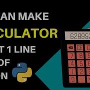 Make Calculator In Just 1 Line Code Of Python Calculator Using Python Python
