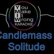 Candlemass Solitude Karaoke