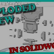 Exploded View And Animation In SOLIDWORKS