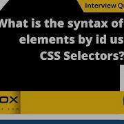 What Is The Syntax Of Finding Elements By Id Using CSS Selectors Selenium Interview Question 282