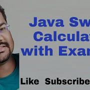 Java Swing Calculator Program Java Swing Calculator Code Example Java Swing Calculator Tutorial