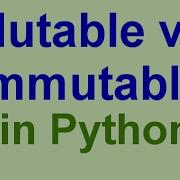 Python Tips Tricks Mutable Vs Immutable