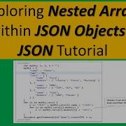 Exploring Nested Arrays Within JSON Objects JSON Tutorial