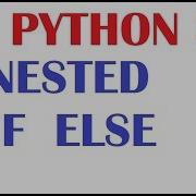 Python Tutorial For Beginners Lessons13 Nested If And Else If Conditions