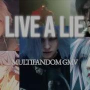 Live A Lie Multifandom GMV