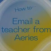 How To Send A Teacher An Email From Aeries