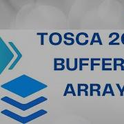 Tosca 2024 Latest Features Buffered Array Handling Web Table Data Efficiently