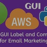 4 PyQt5 Python GUI And AWS Boto3 Tutorial PyQt5 GUI Label And Combo Boxes For Email Marketing App