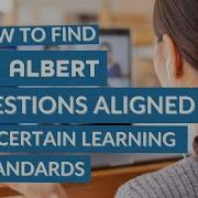 How To Find Questions Aligned To Certain Learning Standards On Albert