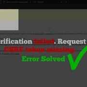 CSRF Verification Failed Request Aborted CSRF Token Missing Django Error