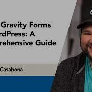 01 Using Gravity Forms In WordPress Introduction