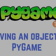PyGame Tutorial For Beginners Moving An Object In PyGame