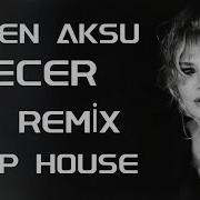 Sezen Aksu Geçer Deep House CM Remix Emotional Melodic Vibes