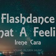 Irene Cara Flashdance What A Feeling Lyrics