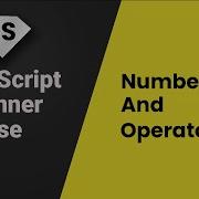 JavaScript Tutorial Numbers And Operators Part 4