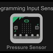 Activity 2 1 Using A Pressure Sensor With Your Micro Bit