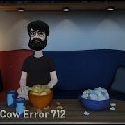 Cow Error 712