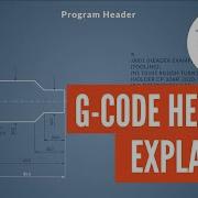 G Code Program Header EXPLAINED