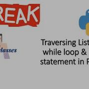 List Traversal Using While Loop Break Statement Python Castor Classes