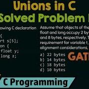 Unions In C Solved Problem 1