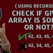 Check Array Is Sorted Or Not Using Recursion C Recursion Jass