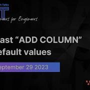 Superfast ADD COLUMN With Default Values YugabyteDB Friday Tech Talk Episode 82