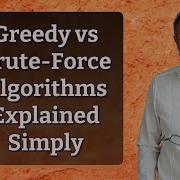 Greedy Vs Brute Force Algorithms Explained Simply